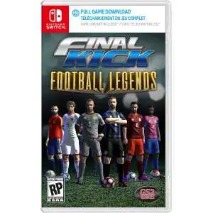 Final Kick Football Legends Nintendo Switch game cover featuring iconic football players.